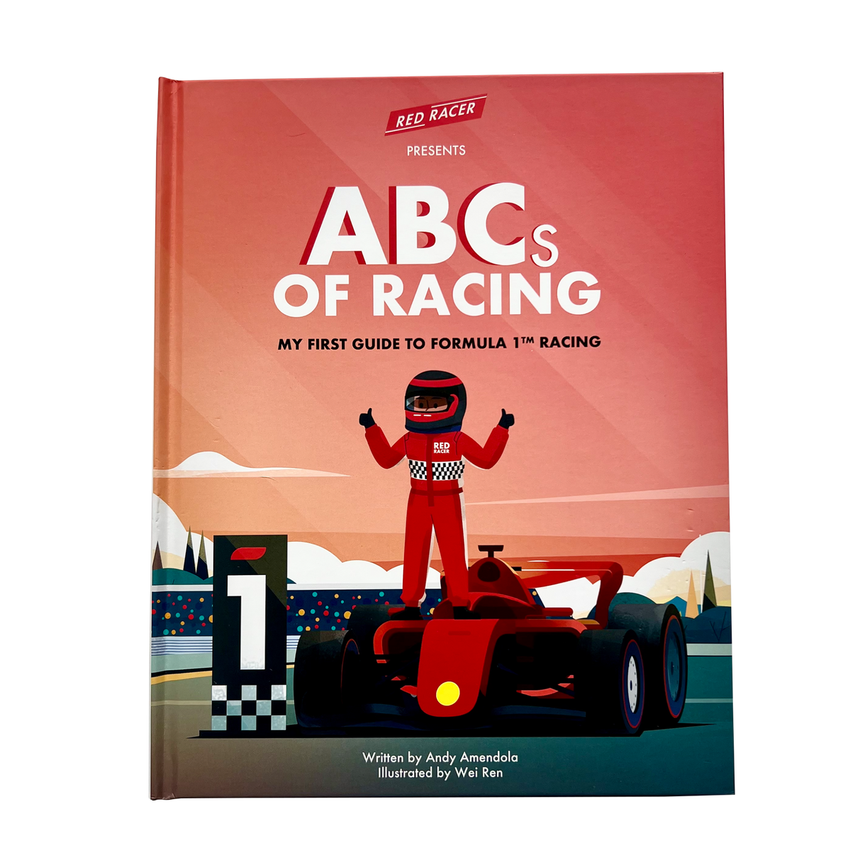 Red Racer Presents ABCs of Racing My First Guide to Formula 1 Racing